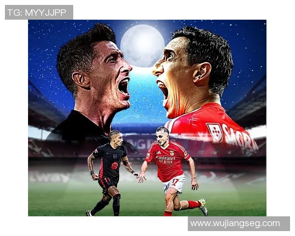 中超热战巴萨狂胜本菲卡四球零封引发全场热议与焦点分析